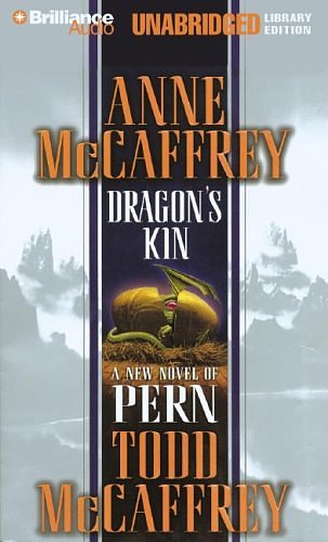 Cover Art for 9781593551810, Dragon's Kin by Anne McCaffrey, Todd J. McCaffrey