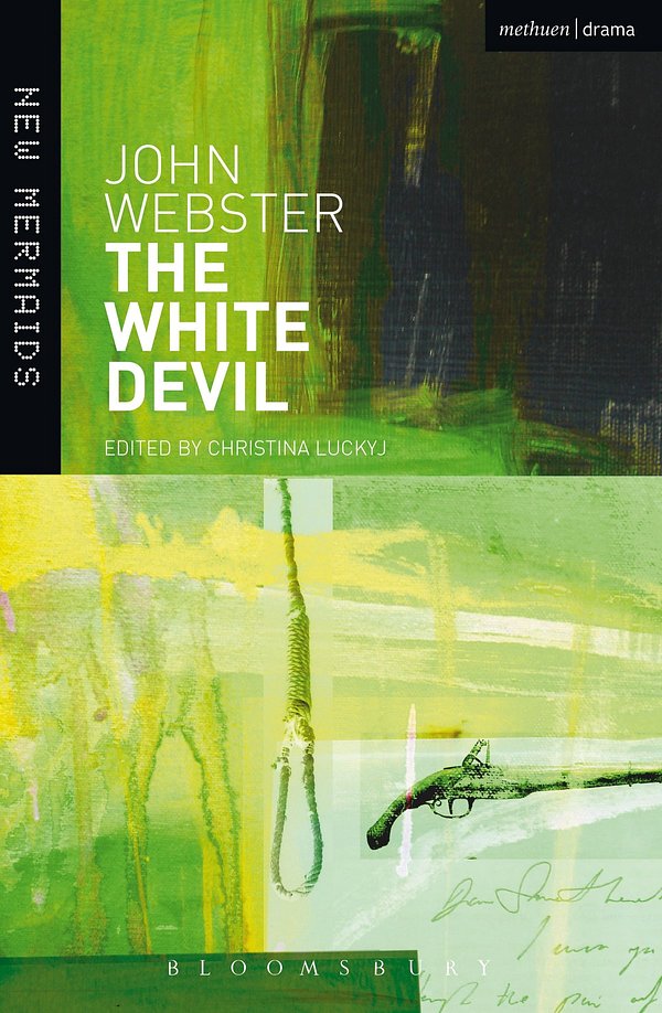 Cover Art for 9781408145111, The White Devil by John Webster