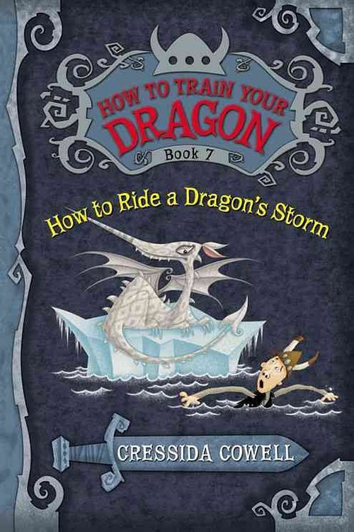 Cover Art for 9780316079167, How to Train Your Dragon: How to Ride a Dragon's Storm by Cressida Cowell
