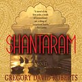 Cover Art for B00GT1LVKW, Shantaram: A Novel by Gregory David Roberts