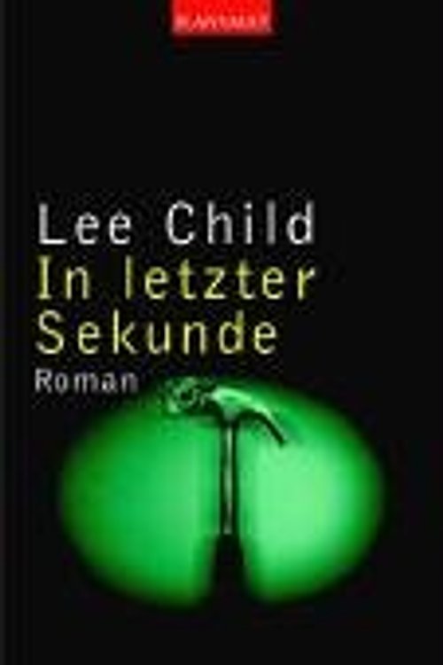 Cover Art for 9783442362042, In letzter Sekunde by Lee Child