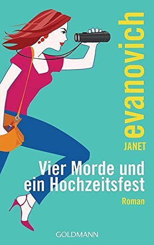 Cover Art for 9783442541355, Vier Morde und ein Hochzeitsfest. by Janet Evanovich