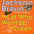 Cover Art for 9781101214626, The Cat Who Went Up the Creek by Lilian Jackson Braun