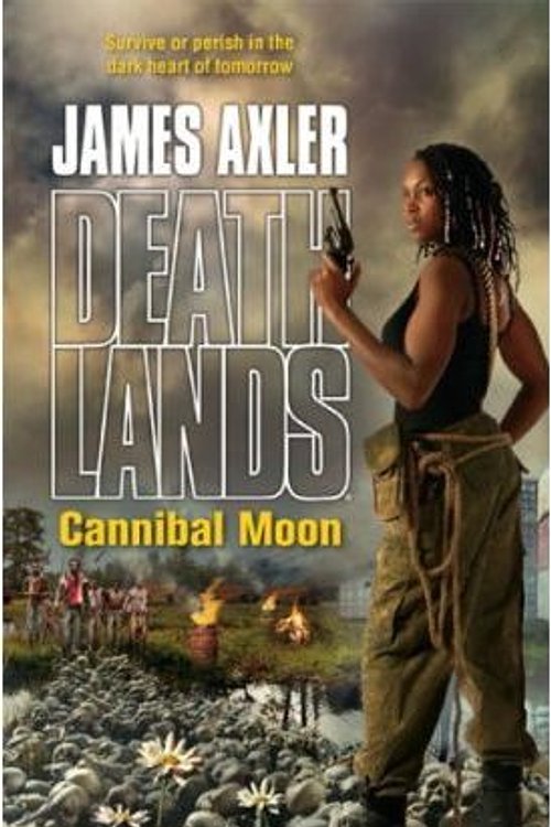 Cover Art for 9780373625871, Cannibal Moon by James Axler