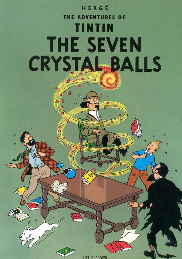 Cover Art for 9780316358408, The Seven Crystal Balls by Hergé