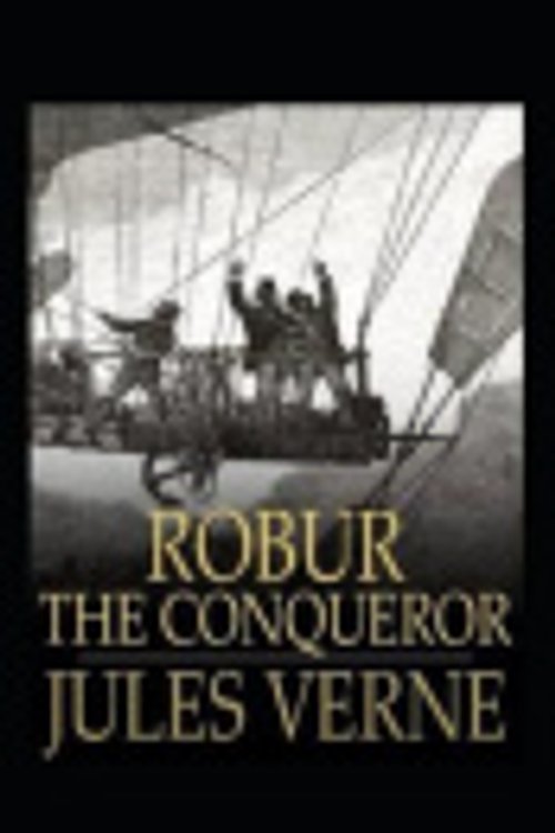 Cover Art for 9798578742736, Robur the Conqueror by Jules Verne