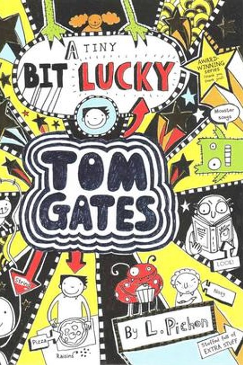 Cover Art for 9781407148748, A Tiny Bit Lucky (Tom Gates) by Liz Pichon
