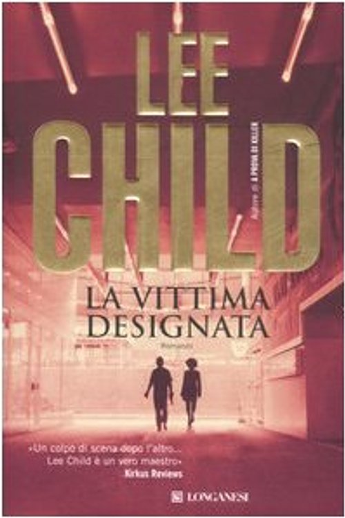 Cover Art for 9788830423992, La vittima designata by Lee Child