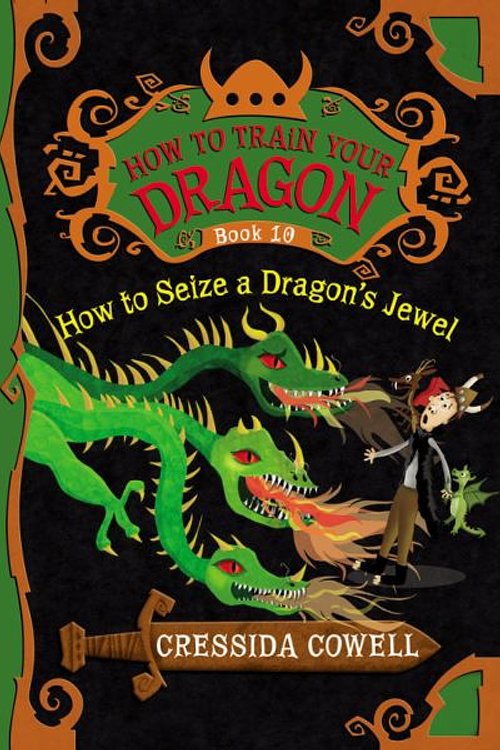 Cover Art for 9780316244091, How to Train Your Dragon: How to Seize a Dragon's Jewel by Cressida Cowell
