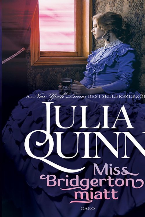 Cover Art for 9789634064312, Miss Bridgerton miatt by Julia Quinn