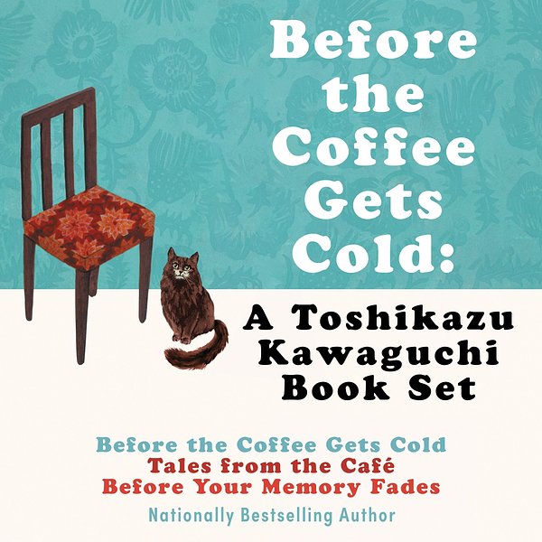 2 editions of Before the Coffee Gets Cold: A Toshikazu Kawaguchi Book Set by Toshikazu Kawaguchi
