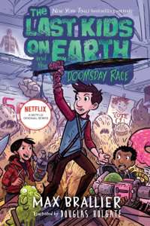 Cover Art for 9780593527221, The Last Kids on Earth and the Doomsday Race by Max Brallier
