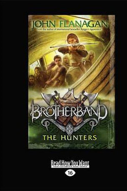 Cover Art for 9781459651098, The Hunters by John Flanagan