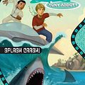 Cover Art for 9780553484625, Splash Crash! by Tony Abbott