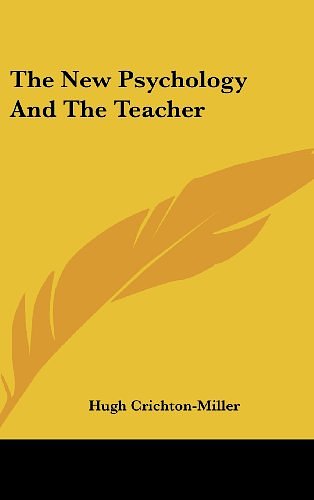 Cover Art for 9780548199985, The New Psychology and the Teacher by Hugh Crichton-Miller