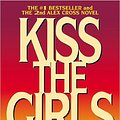 Cover Art for 9780446677387, Kiss the Girls by James Patterson