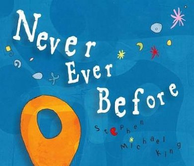 Cover Art for 9781741694666, Never Ever Before by Stephen Michael King