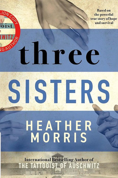 Cover Art for 9781038604019, Three Sisters: 3 by Heather Morris