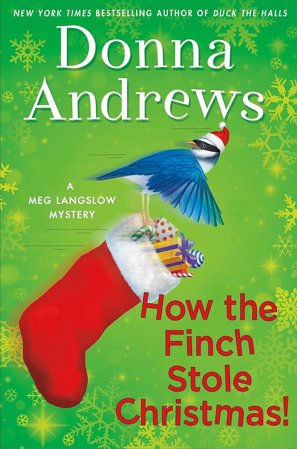 How the Finch Stole Christmas!: A Meg Langslow Mystery (Meg Langslow Mysteries)