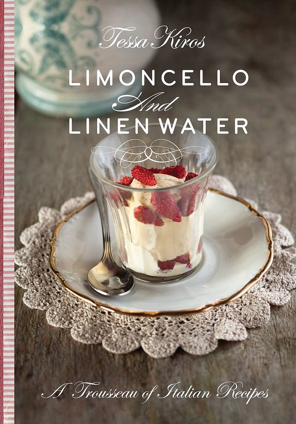 Cover Art for 9781743364062, Limoncello & Linen Water by Tessa Kiros