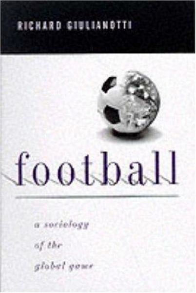 Cover Art for 9780745617695, Football by Richard Giulianotti