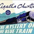 Cover Art for 9780007294916, The Mystery of the Blue Train by Agatha Christie, Hugh Fraser