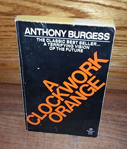 Cover Art for 9780345314833, A Clockwork Orange by Anthony Burgess