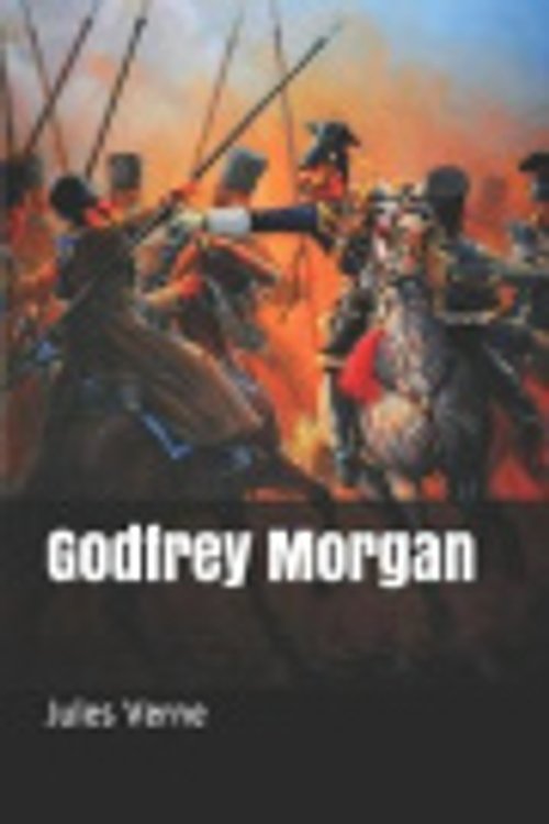 Cover Art for 9781798534878, Godfrey Morgan by Jules Verne