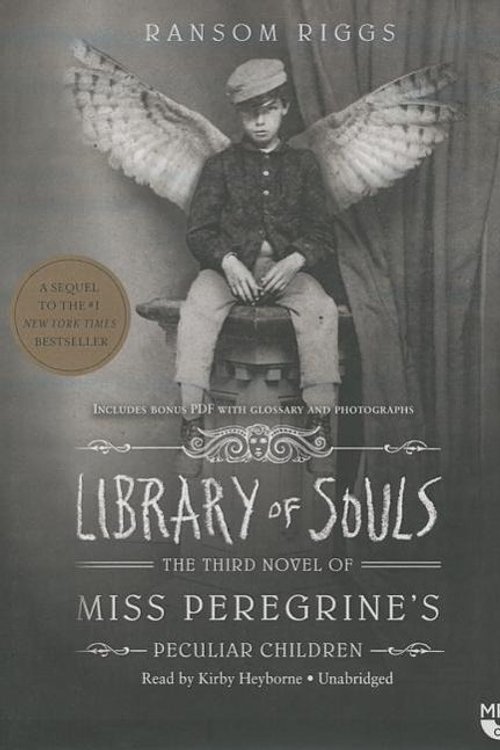 Cover Art for 9781504634335, Library of Souls: The Third Novel of Miss Peregrine S Peculiar Children (Miss Peregrine S Home for Peculiar Children) by Ransom Riggs