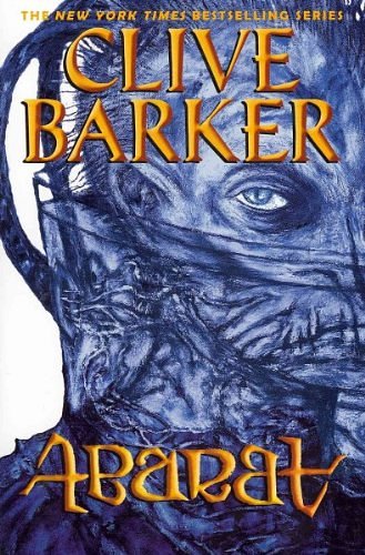 Cover Art for B0062VLTWY, Abarat (Revised) (Abarat (Paperback)) Barker, Clive ( Author ) Aug-30-2011 Paperback by Clive Barker