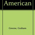 Cover Art for 9780745117256, Quiet American by Graham Greene