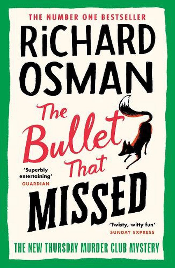 Cover Art for 9780241512425, The Bullet That Missed by Richard Osman