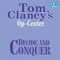 Cover Art for B0051JEQYQ, Divide and Conquer: Tom Clancy's Op-Center #7 (Unabridged) by Unknown