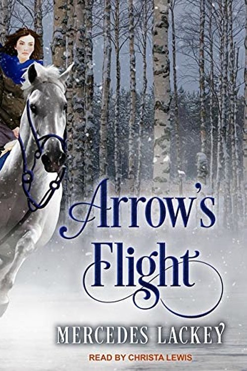 Cover Art for 9781665229463, Arrow's Flight Lib/E: 2 by Mercedes Lackey