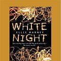 Cover Art for 9781525271861, White Night by Ellie Marney