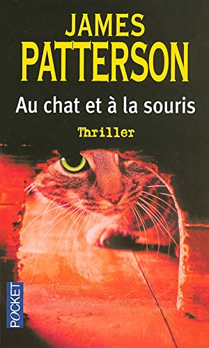 Cover Art for 9782266152464, au chat et a la souris by James Patterson