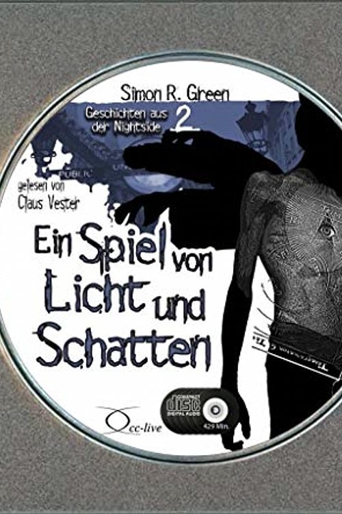 Cover Art for 9783956162381, Ein Spiel von Licht und Schatten: Nightside Sammleredition by Simon R. Green