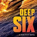 Cover Art for 9781416516859, Deep Six by Clive Cussler