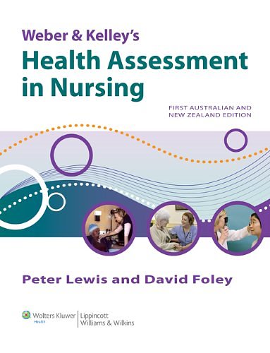 Cover Art for 9781920994167, Weber and Kelley's Health Assessment in Nursing by Peter Lewis, David Foley