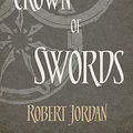 Cover Art for 9780748115402, A Crown Of Swords: Book 7 of the Wheel of Time by Robert Jordan