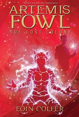 Cover Art for 9780786849567, The Lost Colony (Artemis Fowl, Book 5) [Deckle Edge] [Hardcover] by Eoin Colfer