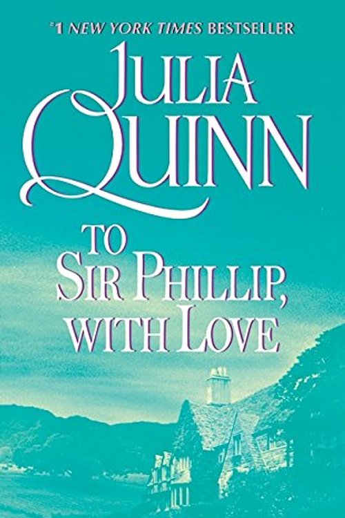 Cover Art for 9780380820856, To Sir Philip, With Love by Julia Quinn