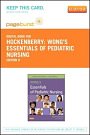 Cover Art for 9781455743308, Wong's Essentials of Pediatric Nursing - Pageburst Digital Book (Retail Access Card) by Marilyn J Hockenberry