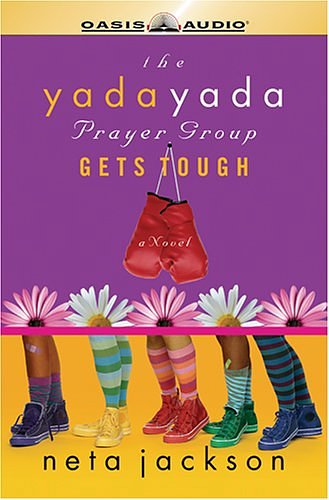 Cover Art for 9781598590456, The Yada Yada Prayer Group Gets Tough by Neta Jackson