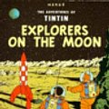 Cover Art for 9780749701604, The Adventures of TinTin: EXPLORERS ON THE MOON by Herge