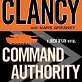 Cover Art for 9780718178888, COMMAND AUTHORITY by Tom Clancy, Mark Greaney