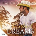 Cover Art for 9781460785591, Outback Dreams by Rachael Johns, Casey Withoos