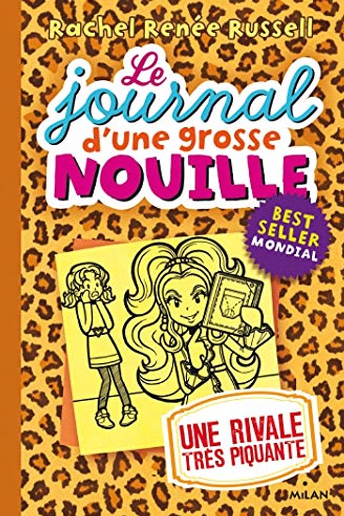Cover Art for 9782745978301, Le journal d'une grosse nouille, Tome 9 : Une rivale trÃ¨s piquante by Rachel Renée Russell