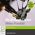 Cover Art for B00NTMRJBE, My Brilliant Career by Miles Franklin