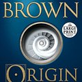 Cover Art for 9780375434549, Origin - Large Print (Random House Large Print) by Dan Brown